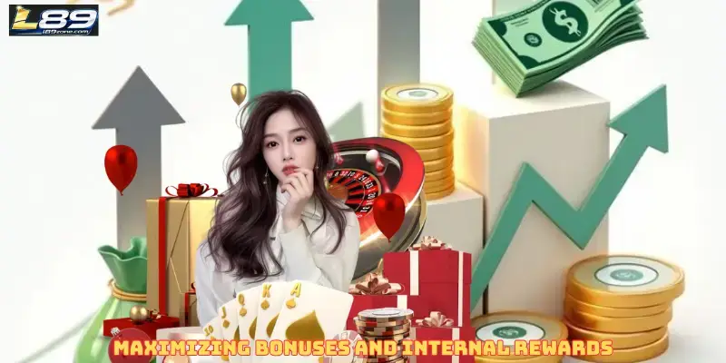 Maximizing Bonuses and Internal Rewards