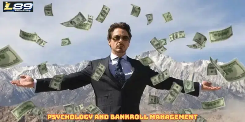 Psychology and Bankroll Management