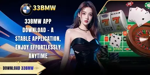 33BMW download APK guide for Android users looking to install the mobile gaming application